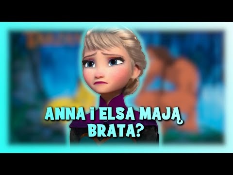 ANNA I ELSA MAJĄ BRATA? | #krainalodu