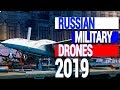 Russian Military Drones 2019.From Light Reconnaissance to Heavy Attack.