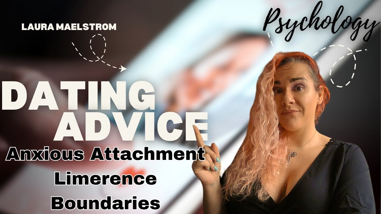 Dating with an Anxious Attachment Style - YouTube