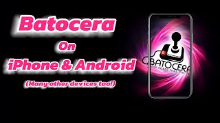 How To Play Batocera on iPhone, Android & Other Devices!