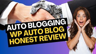 Autoblog blogging AI website in WordPress WP AUTO BLOG HONEST REVIEW #AUTOBLOGGING
