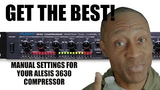 Getting The Best Manual Settings on Your Alesis 3630 Compressor #Alesis3630