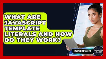 What Are JavaScript Template Literals And How Do They Work? - JavaScript Toolkit