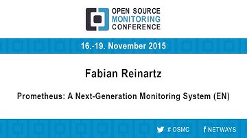 OSMC 2015 | Prometheus: A Next Generation Monitoring System - Fabian Reinartz