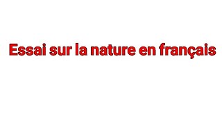 تعبير كتابي عن الطبيعة بالفرنسيةEssai sur la nature en français