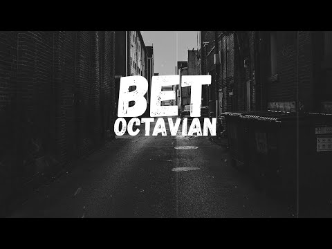 Octavian - Bet (feat. Skepta \u0026 Michael Phantom) (Lyrics)
