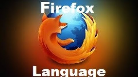 How To Change Firefox Language On Android