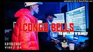 Congo Bells ft Mellow n Sleazy