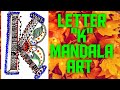 HOW TO DRAW LETTER ●"K"●MANDALA ART|STEP-BY-STEP TUTORIAL|ART AND CRAFTS WITH RISU♡♡