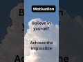 Motivation is Key