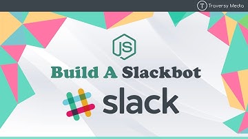 Build A Slackbot
