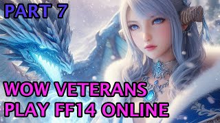 FACING LEVIATHAN AND LADY ICEHEART - WOW VETERANS PLAY FF14 FOR THE FIRST TIME - Part 7