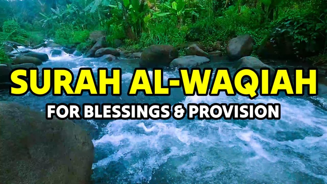 🌿Sourate Al-Waqiah complète Pour les bénédictions et la subsistance | Récitation apaisante du Coran