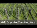 Organize Your Hop Yard - Hops Week S1:E1