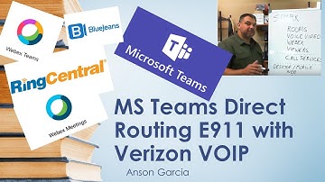 MS Teams Direct Routing E911 with Verizon VOIP