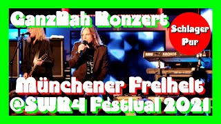 Münchener Freiheit: GanzNah Konzert @SWR4 Festival 2021 (16.10.2021 in Stuttgart)