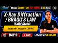 CSIR NET June 2026 Chemical Science | X-Ray Diffraction + Bragg’s Law | Episode 9 | Bansal Academy