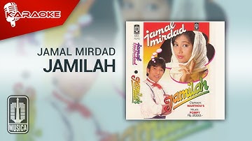 Jamal Mirdad - Jamilah (Official Karaoke Video)