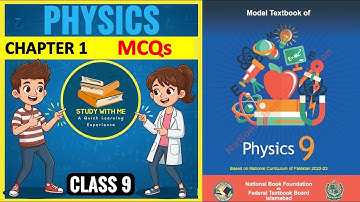 Class 9 Physics Chapter 1 MCQs National Book Foundation| MCQs Chapter 1 Physics Class 9