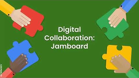 Digital Collaboration Using Jamboard
