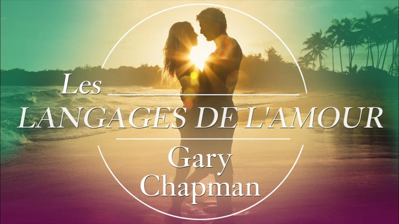Les Langages De L'amour Gary Chapman Pdf Gratuit Les langages de l’amour. Les actes qui disent «je t’aime». Gary Chapman
