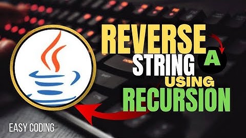 Reverse a string using Recursion in Java | Easy Coding