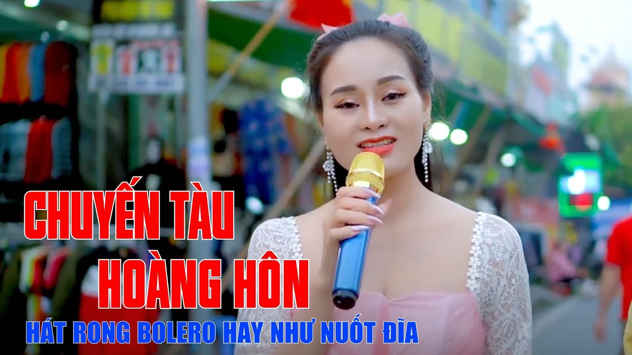 Chuyến Tàu Hoàng Hôn - Hát Rong Bolero Hay Như Nuốt Đĩa Khiến Triệu Con Tim Thổn Thức - Mỹ Hạnh