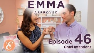 Cruel Intentions  Emma Approved Ep: 46