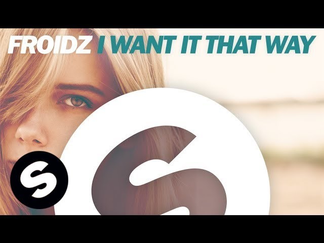 Froidz - I Want It That Way