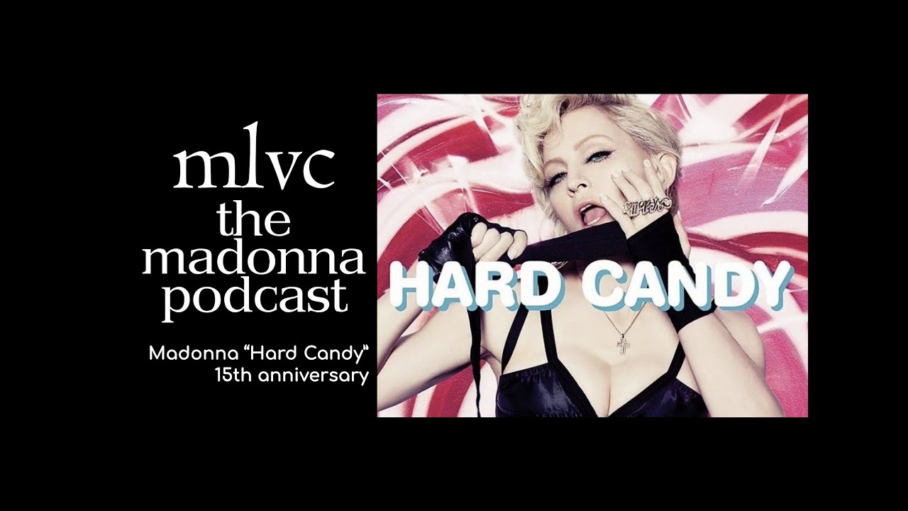 Madonna ”Hard Candy” 15th anniversary YouTube