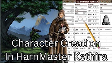Character Creation In HarnMaster Kethira with Designer Walt McAtee