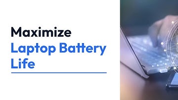 "How to Extend Laptop Battery Life"
