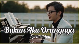 BUKAN AKU ORANGNYA (LYRIC VIDEO) - LAGU INDONESIA #lagusedih #laguindonesia