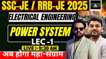 SSC JE | RRB JE 2025 | Electrical Engineering: - Power System Theory with Practice | LEC-1 #sscje