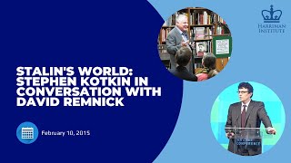 Stalin's World: Stephen Kotkin in Conversation with David Remnick