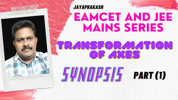 #Transformation of axes#Eamcet and Jee mains#Synopsis#part 1 #
