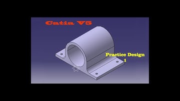 Catia V5 Practice Design 1