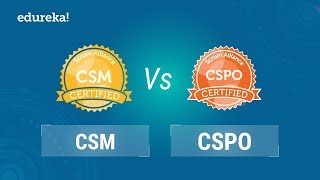 CSM vs CSPO | Which Certification Is Better For You? | Edureka
