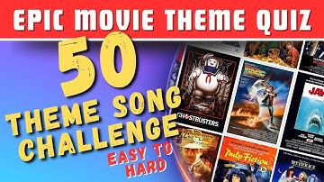 Guess The Movie Theme Song Quiz Challenge (50 Epic Tracks)