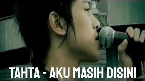 Tahta Band - Aku Masih Disini (Original MV)