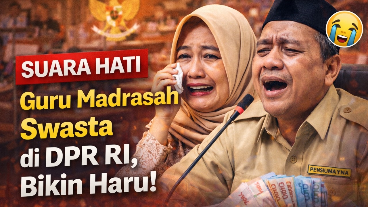 SUARA HATI Guru Madrasah Swasta di DPR RI, Bikin Haru!