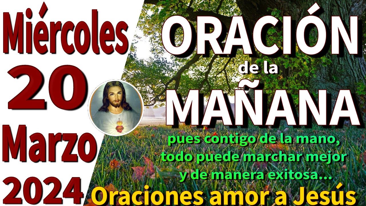 oración de la mañana del día Miércoles 20 de Marzo de 2024 - Salmo 90: ...