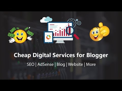 Cheap Digital Services For Blogger 2019