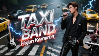 TAXI BAND - HUJAN KEMAREN | COVER ROCK METAL | REQUEST