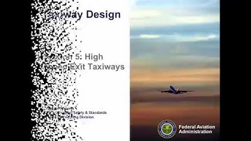 Taxiway Design:  High Speed Exit Taxiway