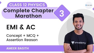 Complete Chapter Marathon-P3 | EMI & AC | Concept+MCQ+Assertion Reason | Class 12 Physics | Ameer