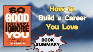 So Good They Can’t Ignore You by Cal Newport | audiobook summary | How to Get More Control at Work