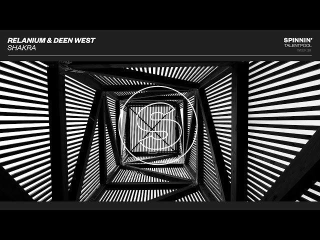 Relanium & Deen West - Shakra