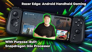 Razer Edge: Android Handheld Gaming with Purpose-Built Snapdragon G3x Processor