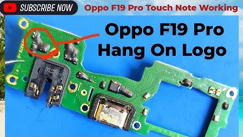 Oppo F19 Pro Touch Note Working & Oppo F19 pro Hang on Logo& Restart &Recovery Mode Problem Solution